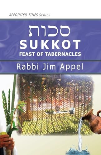 SUKKOT by Rabbi Jim Appel