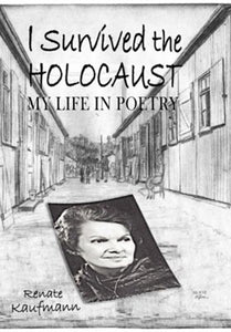 I Survived the Holocaust - My Life in Poetry