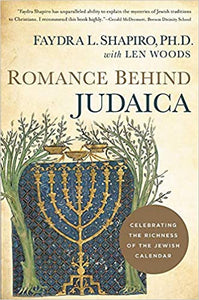 Romance Behind Judaica: Celebrating the Richness of the Jewish Calendar