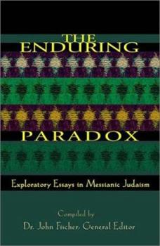 Enduring Paradox: Exploratory Essays in Messianic Judaism