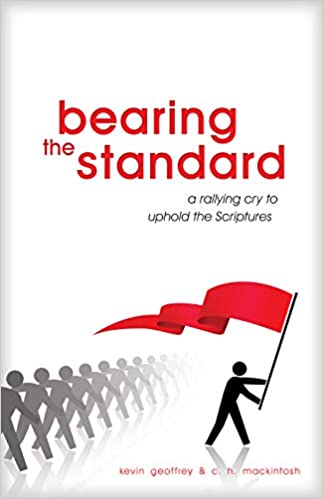Bearing the Standard: A Rallying Cry to Uphold the Scriptures